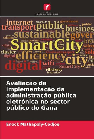 Avaliação da implementação da administração pública eletrónica no sector público do Gana