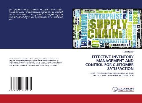 EFFECTIVE INVENTORY MANAGEMENT AND CONTROL FOR CUSTOMER SATISFACTION