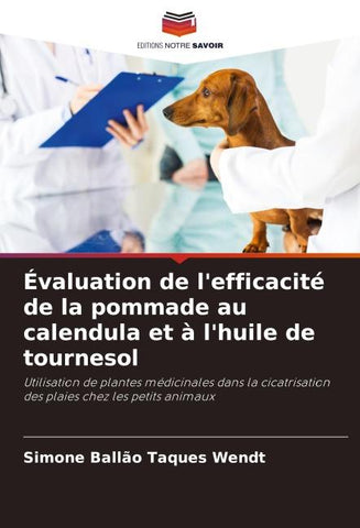 Évaluation de l'efficacité de la pommade au calendula et à l'huile de tournesol