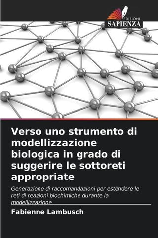 Verso uno strumento di modellizzazione biologica in grado di suggerire le sottoreti appropriate
