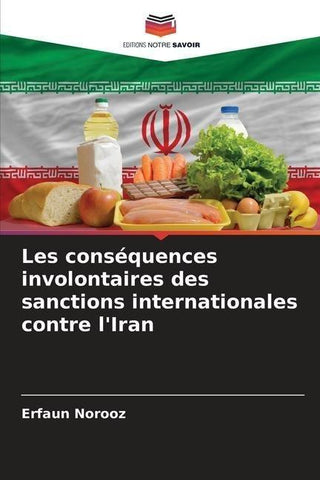 Les conséquences involontaires des sanctions internationales contre l'Iran