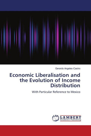 Economic Liberalisation and the Evolution of Income Distribution
