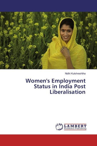 Women's Employment Status in India Post Liberalisation
