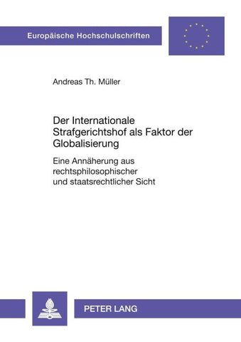 Der Internationale Strafgerichtshof als Faktor der Globalisierung