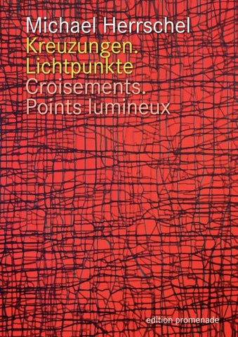 Kreuzungen.Lichtpunkte / Croisements.Points Lumineux