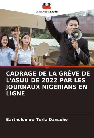 CADRAGE DE LA GRÈVE DE L'ASUU DE 2022 PAR LES JOURNAUX NIGÉRIANS EN LIGNE
