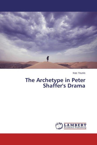 The Archetype in Peter Shaffer's Drama
