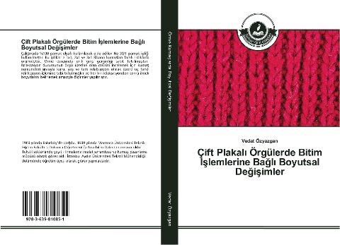 Çift Plakal¿ Örgülerde Bitim ¿¿lemlerine Ba¿l¿ Boyutsal De¿i¿imler