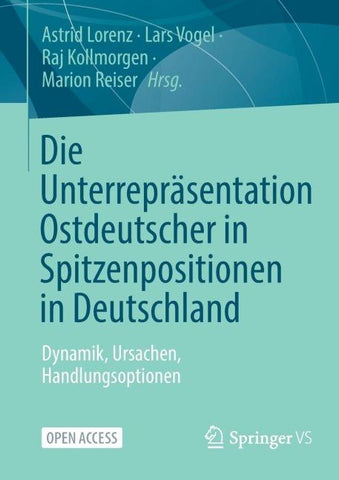 Die Unterrepräsentation Ostdeutscher in Spitzenpositionen in Deutschland