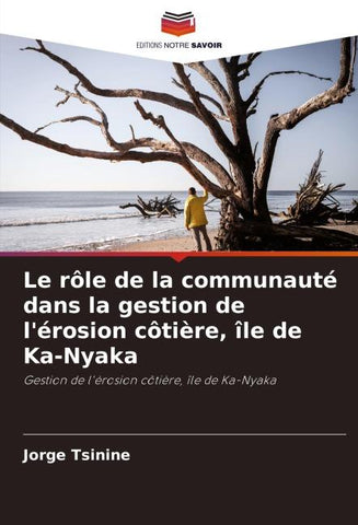 Le rôle de la communauté dans la gestion de l'érosion côtière, île de Ka-Nyaka