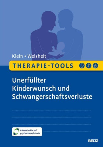 Therapie-Tools Unerfüllter Kinderwunsch und Schwangerschaftsverluste