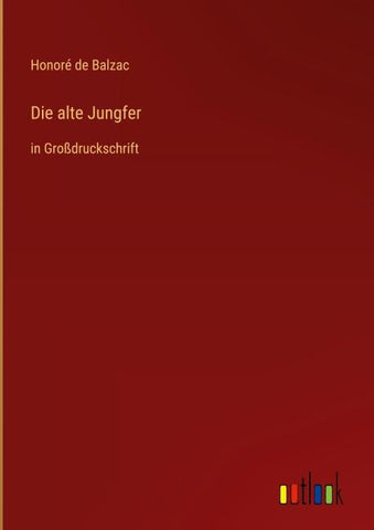 Die alte Jungfer