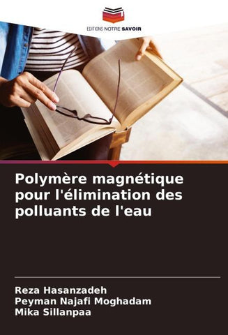 Polymère magnétique pour l'élimination des polluants de l'eau