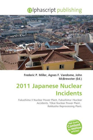 2011 Japanese Nuclear Incidents