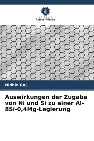 Auswirkungen der Zugabe von Ni und Si zu einer Al-8Si-0,4Mg-Legierung