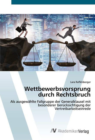 Wettbewerbsvorsprung durch Rechtsbruch