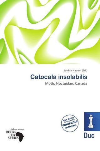 Catocala insolabilis