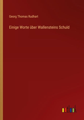 Einige Worte über Wallensteins Schuld