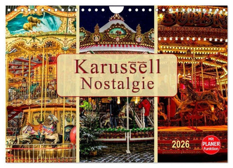 Karussell - Nostalgie (Wandkalender 2026 DIN A4 quer), CALVENDO Monatskalender