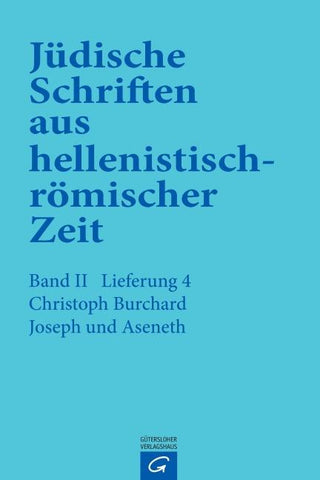 Jüdische Schriften aus hellenistisch-römischer Zeit, Bd 2: Unterweisung... / Joseph und Aseneth