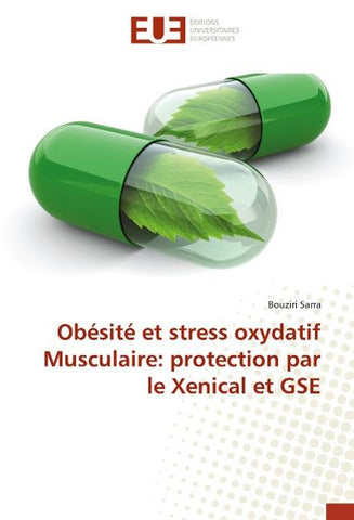Obésité et stress oxydatif Musculaire: protection par le Xenical et GSE