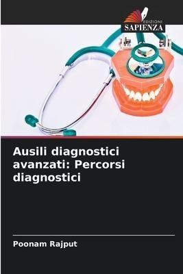 Ausili diagnostici avanzati: Percorsi diagnostici