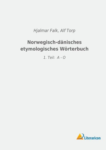 Norwegisch-dänisches etymologisches Wörterbuch