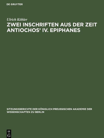 Zwei Inschriften aus der Zeit Antiochos’ IV. Epiphanes