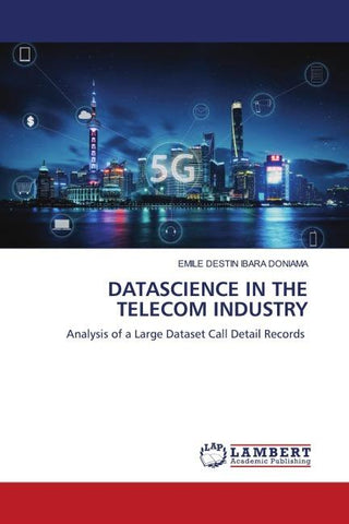DATASCIENCE IN THE TELECOM INDUSTRY