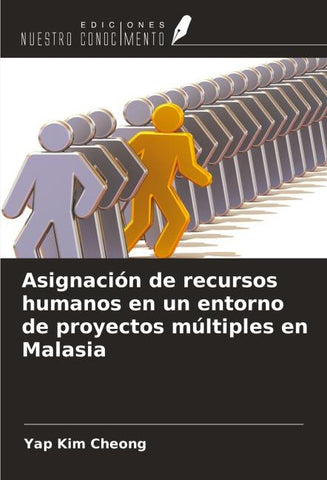 Asignación de recursos humanos en un entorno de proyectos múltiples en Malasia