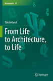 From Life to Architecture, to Life