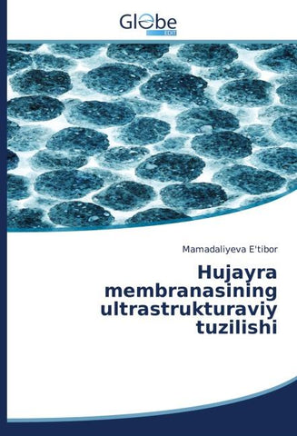 Hujayra membranasining ultrastrukturaviy tuzilishi