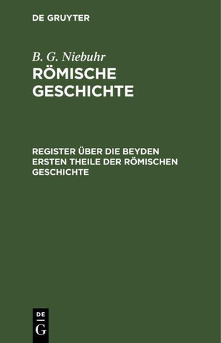 Register über die beyden ersten Theile der römischen Geschichte