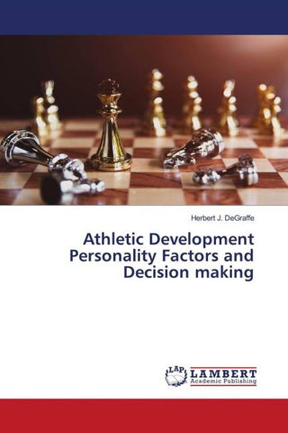 Athletic Development Personality Factors and Decision making