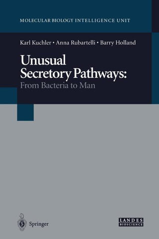 Unusual Secretory Pathways: From Bacteria to Man