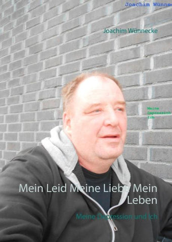 Mein Leid Meine Liebe Mein Leben