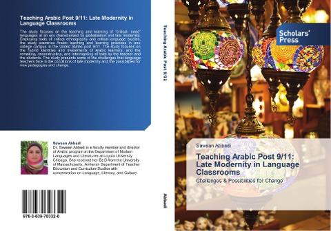 Teaching Arabic Post 9/11: Late Modernity in Language Classrooms