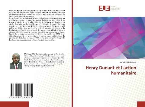 Henry Dunant et l'action humanitaire