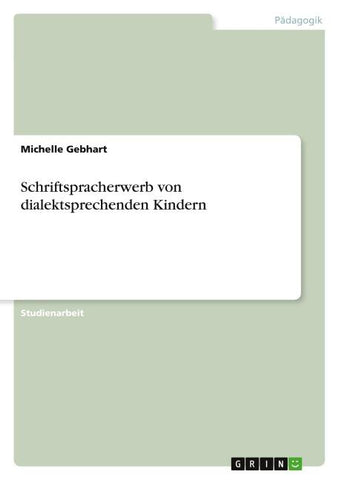 Schriftspracherwerb von dialektsprechenden Kindern