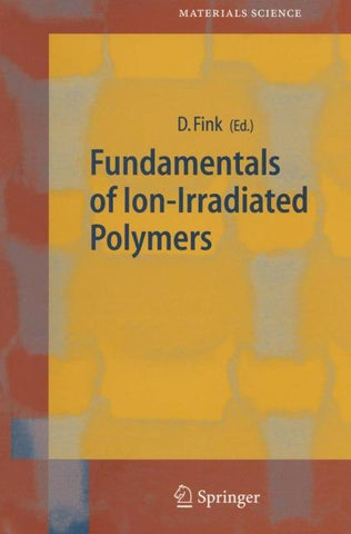 Fundamentals of Ion-Irradiated Polymers