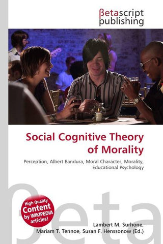 Social Cognitive Theory of Morality
