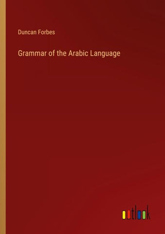 Grammar of the Arabic Language