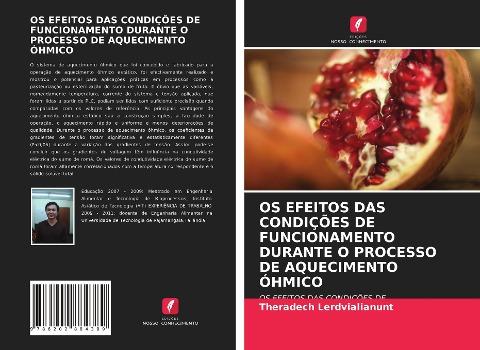 OS EFEITOS DAS CONDIÇÕES DE FUNCIONAMENTO DURANTE O PROCESSO DE AQUECIMENTO ÓHMICO