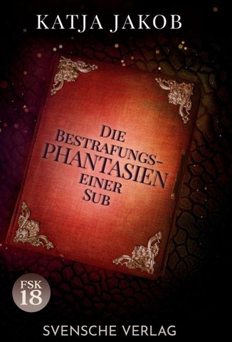 Die Bestrafungs - Phantasien einer einer Sub
