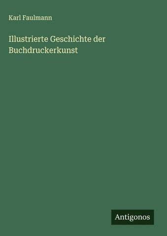 Illustrierte Geschichte der Buchdruckerkunst