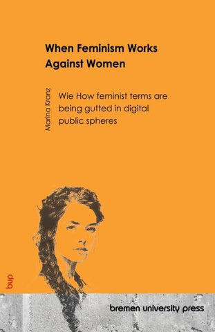When Feminism Works Against Women