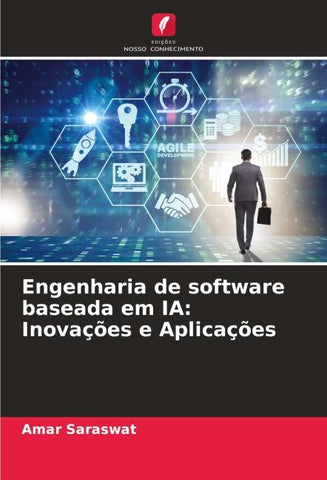 Engenharia de software baseada em IA: Inovações e Aplicações