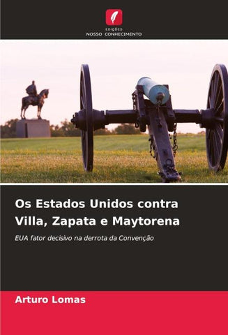 Os Estados Unidos contra Villa, Zapata e Maytorena
