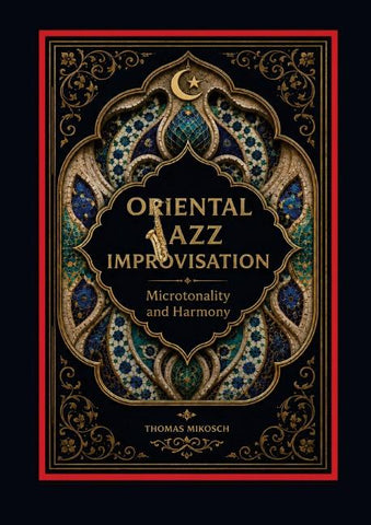 Oriental Jazz Improvisation: Microtonality and Harmony