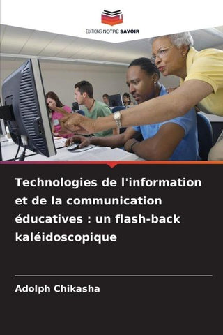 Technologies de l'information et de la communication éducatives : un flash-back kaléidoscopique